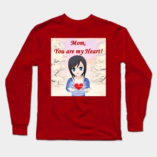 Mother's Day - Mom you are my Heart Long Sleeve T-Shirt